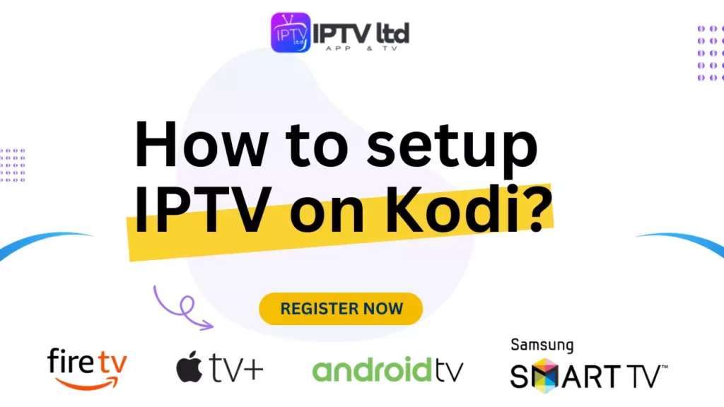 How to setup IPTV on Kodi